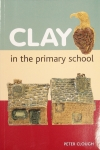 Clough: Clay in the Primary School