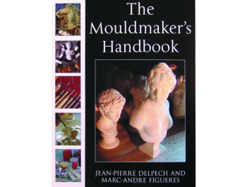 DELPECH & FIGUERES: The Mouldmaker's Handbook